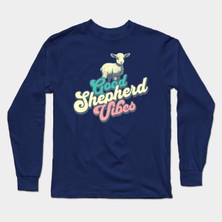 Good Shepherd Vibes Long Sleeve T-Shirt